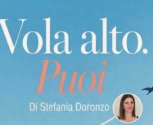 La presentazione del libro di Stefania Doronzo “Vola alto. Puoi” presso L’Agorà